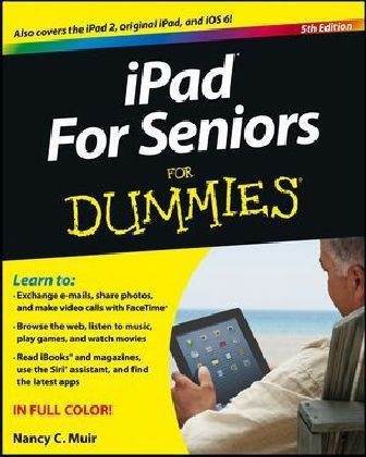 iPad for Seniors For Dummies - Nancy C. Muir