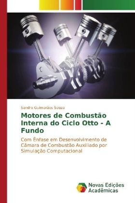 Motores de CombustÃ£o Interna do Ciclo Otto - A Fundo - Sandro GuimarÃ£es Souza