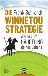 Die Winnetou-Strategie -  Frank Behrendt