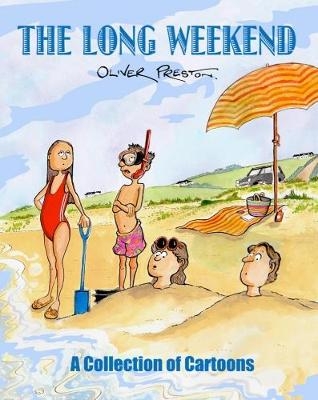 The Long Weekend - Oliver Preston