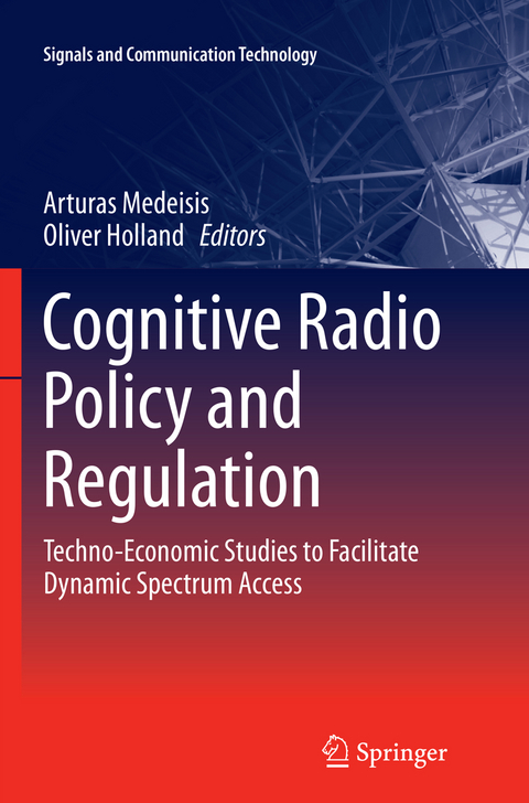 Cognitive Radio Policy and Regulation - 