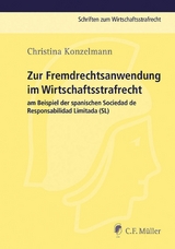 Zur Fremdrechtsanwendung im Wirtschaftsstrafrecht - Christina Konzelmann
