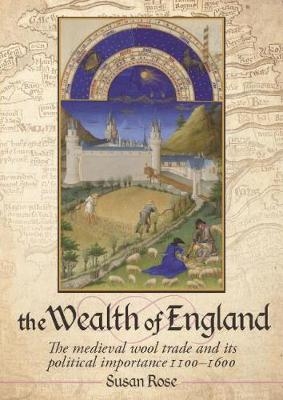 The Wealth of England - Susan Rose