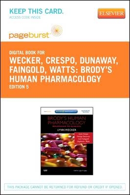 Brody's Human Pharmacology - Elsevier eBook on Vitalsource (Retail Access Card) - Lynn Wecker, Lynn Crespo, George Dunaway, Carl Faingold, Stephanie Watts
