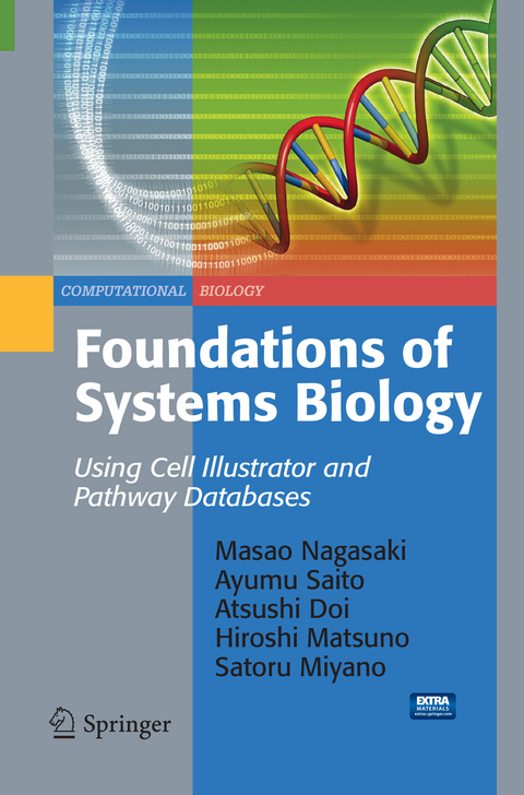 Foundations of Systems Biology - Masao Nagasaki, Ayumu Saito, Atsushi Doi, Hiroshi Matsuno, Satoru Miyano