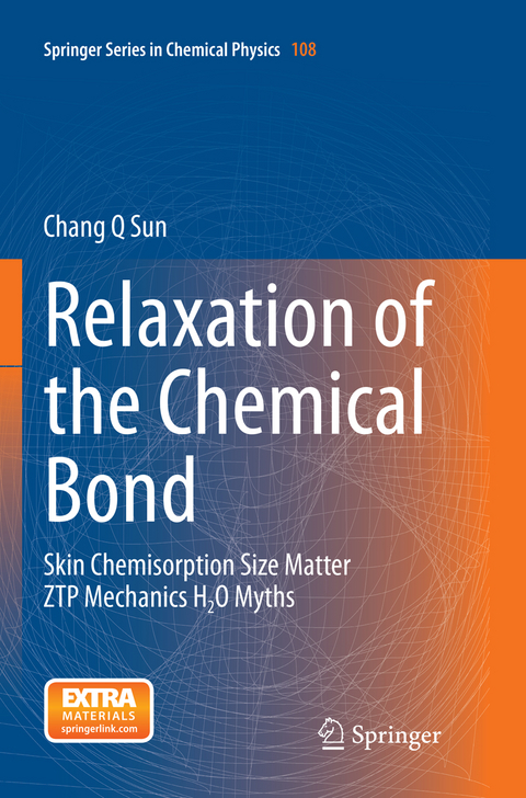 Relaxation of the Chemical Bond - Chang Q Sun