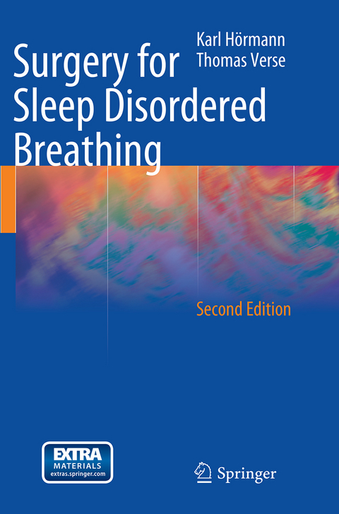 Surgery for Sleep Disordered Breathing - Karl Hörmann, Thomas Verse