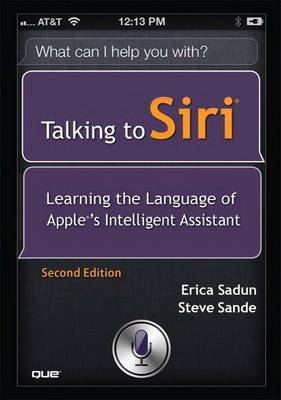 Talking to Siri - Erica Sadun, Steve Sande