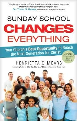 Sunday School Changes Everything - Dr Mears