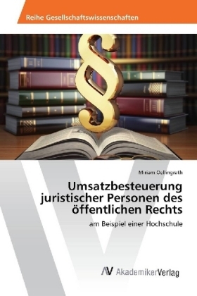 Umsatzbesteuerung juristischer Personen des Ã¶ffentlichen Rechts - Miriam Oellingrath