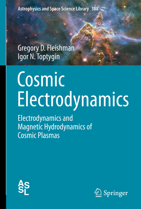 Cosmic Electrodynamics - Gregory D. Fleishman, Igor N. Toptygin