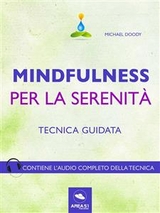 Mindfulness per la serenità - Michael Doody