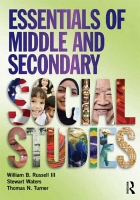 Essentials of Middle and Secondary Social Studies - William B. Russell III, Stewart Waters