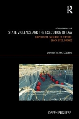 State Violence and the Execution of Law - Joseph Pugliese