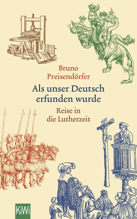 Als unser Deutsch erfunden wurde - Bruno Preisendörfer