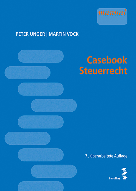 Casebook Steuerrecht - Peter Unger, Martin Vock