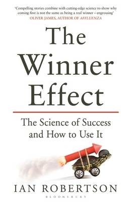 The Winner Effect - Ian Robertson