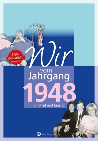 Wir vom Jahrgang 1948 - Kindheit und Jugend - Jörg Adrian Huber