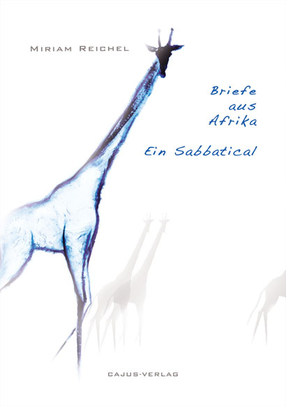 Briefe aus Afrika - Miriam Reichel