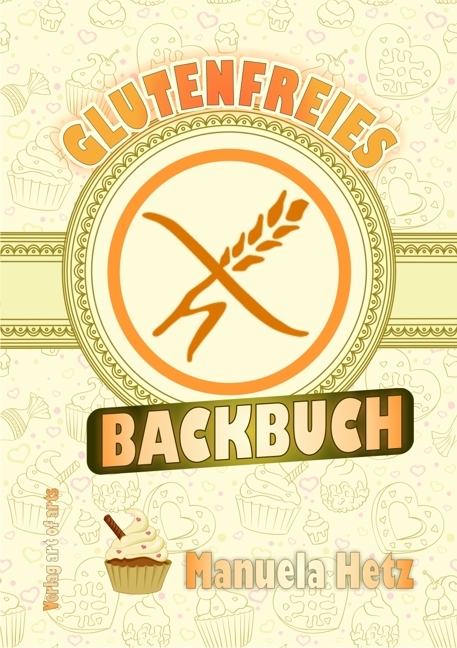 Glutenfreies Backbuch - Manuela Hetz