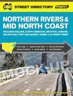 Northern Rivers & Mid North Coast Street Directory 6th ed -  UBD Gregory's