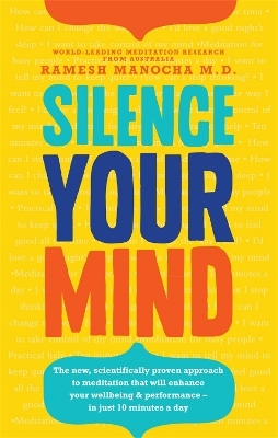 Silence Your Mind - Ramesh Manocha