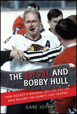 The Devil and Bobby Hull - Gare Joyce
