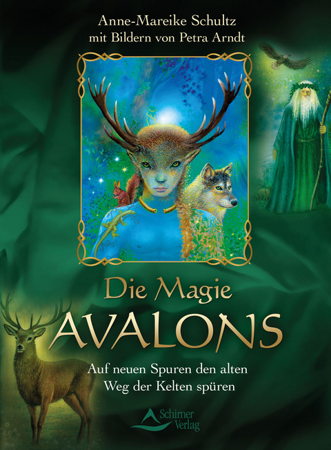 Die Magie Avalons - Anne-Mareike Schultz