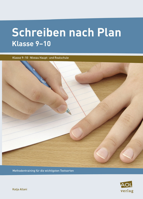 Schreiben nach Plan - Klasse 9-10 - Katja Allani