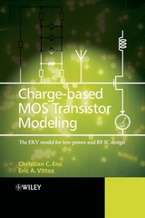 Charge-Based MOS Transistor Modeling -  Christian C. Enz,  Eric A. Vittoz