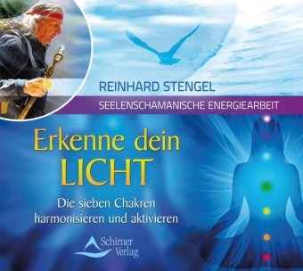 Erkenne dein Licht - Reinhard Stengel