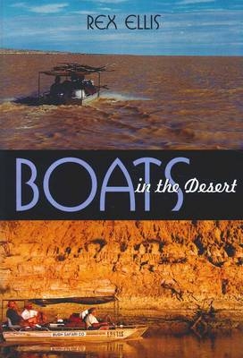 Boats in the Desert - Rex Ellis