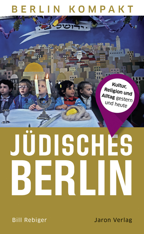 Jüdisches Berlin - Bill Rebiger