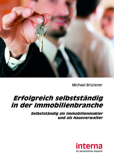 Erfolgreich selbstständig in der Immobilienbranche - Michael Brückner