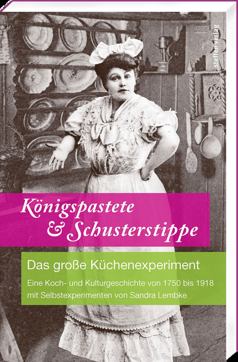 Königspastete & Schusterstippe - Sandra Lembke