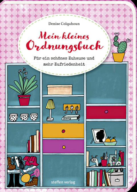 Mein kleines Ordnungsbuch - Denise Colquhoun,  Fräulein Ordnung