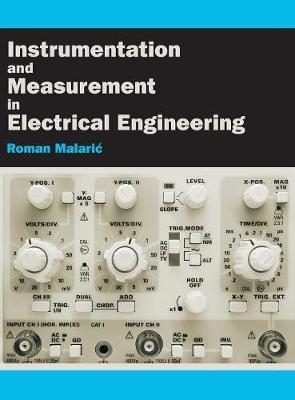 Instrumentation and Measurement in Electrical Engineering - Roman Malaric