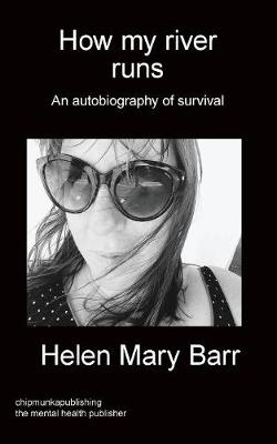 How my river runs - Helen Mary Barr