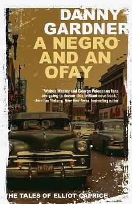 A Negro and an Ofay - Danny Gardner