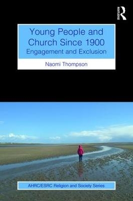 Young People and Church Since 1900 - Naomi Thompson