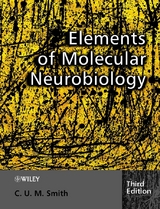 Elements of Molecular Neurobiology -  C. U. M. Smith