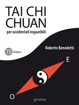 Tai Chi Chuan per occidentali inguaribili - Roberto Benedetti