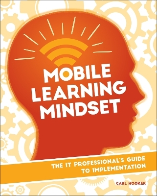 Mobile Learning Mindset - Carl Hooker