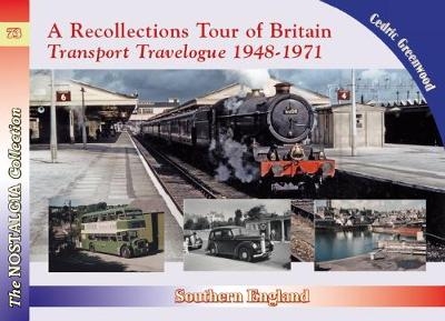 A Recollections Tour of Britain Eastern England Transport Travelogue - Cedric Greenwood