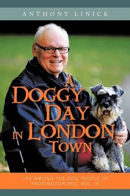 A Doggy Day in London Town - Anthony Linick