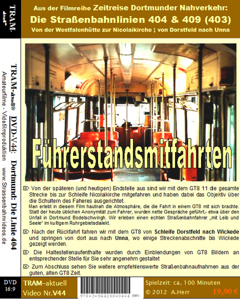 Straßenbahn Dortmund: Führerstandsmitfahrten Linien 404 u.403(9) - Andreas Herr