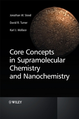 Core Concepts in Supramolecular Chemistry and Nanochemistry -  Jonathan W. Steed,  David R. Turner,  Karl J. Wallace