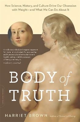 Body of Truth - Harriet Brown