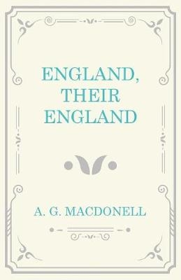 England, Their England - A G Macdonell