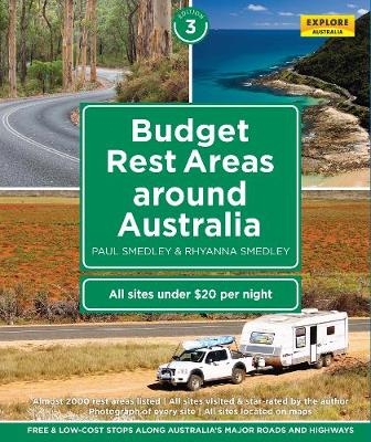 Budget Rest Areas Around Australia 3rd edition - Paul Smedley, Rhyanna Smedley